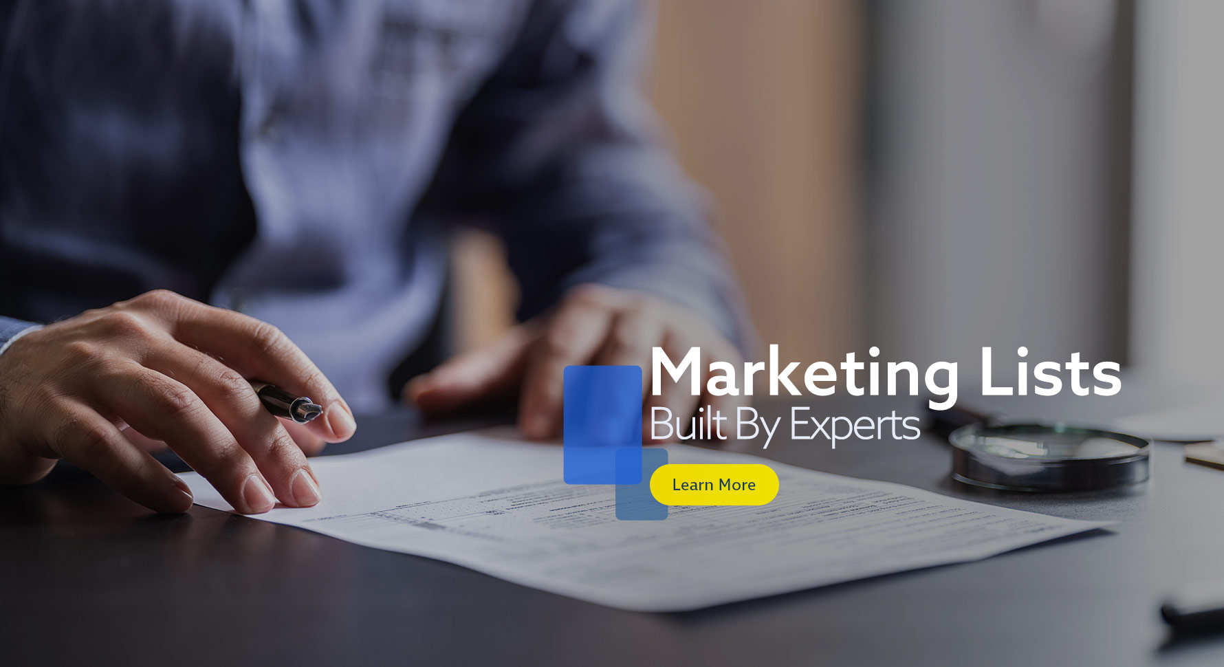Marketing lists built by experts. Learn More